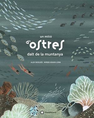 Un milió d'ostres dalt de la muntanya | Nogués, Alex | Cooperativa autogestionària