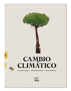 Cambio climático | Herrero López, Yayo/González Reyes, María | Cooperativa autogestionària