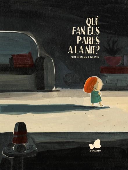 Què fan els pares a la nit?  | Thierry Lenain / Barroux