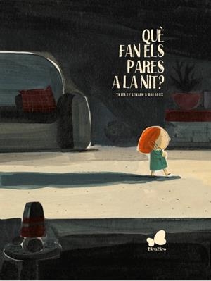 Què fan els pares a la nit? | Thierry Lenain / Barroux | Cooperativa autogestionària