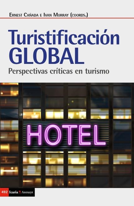 Turistificación global | Cañada Mullor, Ernest/Murray, Ivan