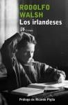 Los irlandeses | Walsh, Rodolfo | Cooperativa autogestionària