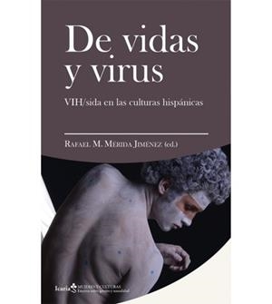De vidas y virus | Rafael Mérida