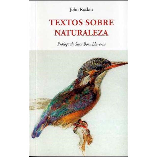 TEXTOS SOBRE NATURALEZA | RUSKIN, JOHN