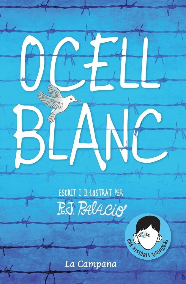 OCELL BLANC | R.J. Palacio | Cooperativa autogestionària