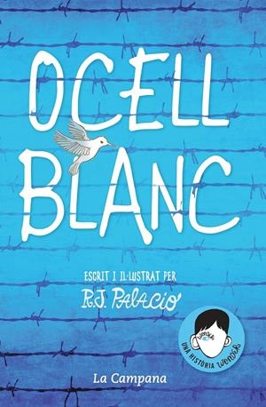 OCELL BLANC | R.J. Palacio | Cooperativa autogestionària