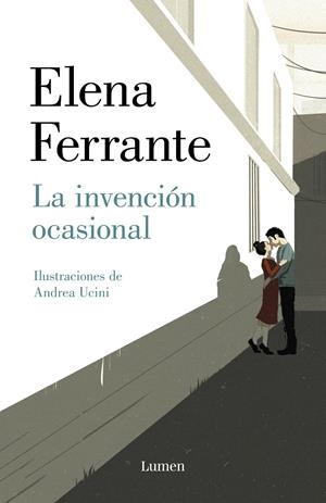 La invención ocasional | Ferrante, Elena | Cooperativa autogestionària