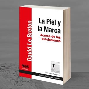 La Piel y la Marca | Le Breton, David | Cooperativa autogestionària