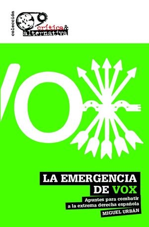 La emergencia de Vox | Miguel Urbán | Cooperativa autogestionària