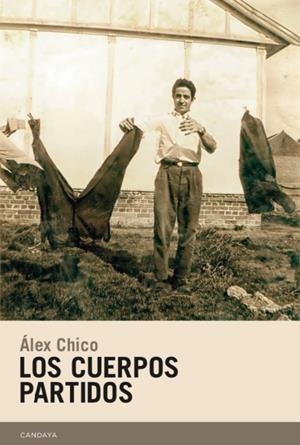 Los cuerpos partidos | Alex Chico | Cooperativa autogestionària
