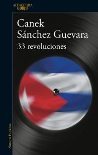 33 revoluciones | Canek Sánchez Guevara | Cooperativa autogestionària