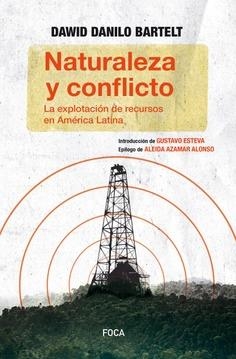 Naturaleza y conflicto | Dawid Danilo Bartelt | Cooperativa autogestionària