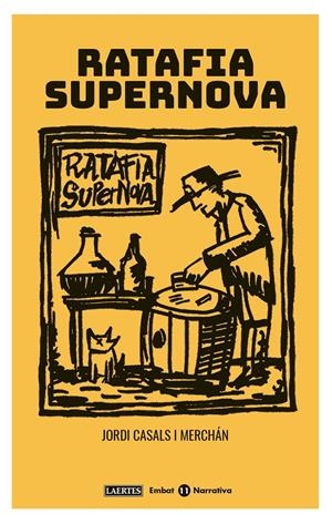 Ratafia supernova | Casals i Merchán, Jordi | Cooperativa autogestionària