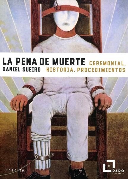 La pena de muerte | Sueiro López, Daniel | Cooperativa autogestionària
