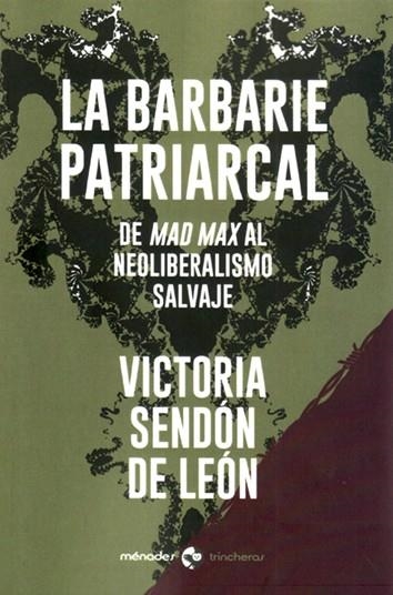 La barbarie patriarcal | Sendón de León, Victoria | Cooperativa autogestionària