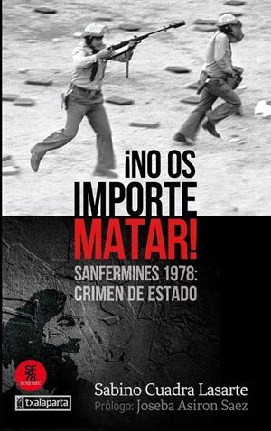 No os importe matar | Cuadra Lasarte, Sabino
