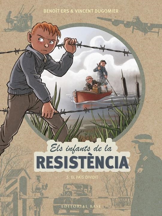Els infants de la Resistència 5. El país dividit | Ers, Benoît/Dugomier, Vincent | Cooperativa autogestionària