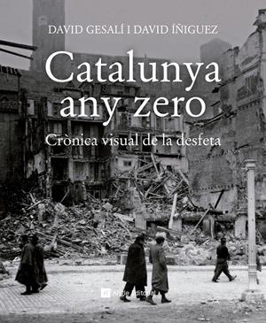 Catalunya any zero | Gesalí Barrera, David/Íñiguez Gràcia, David | Cooperativa autogestionària