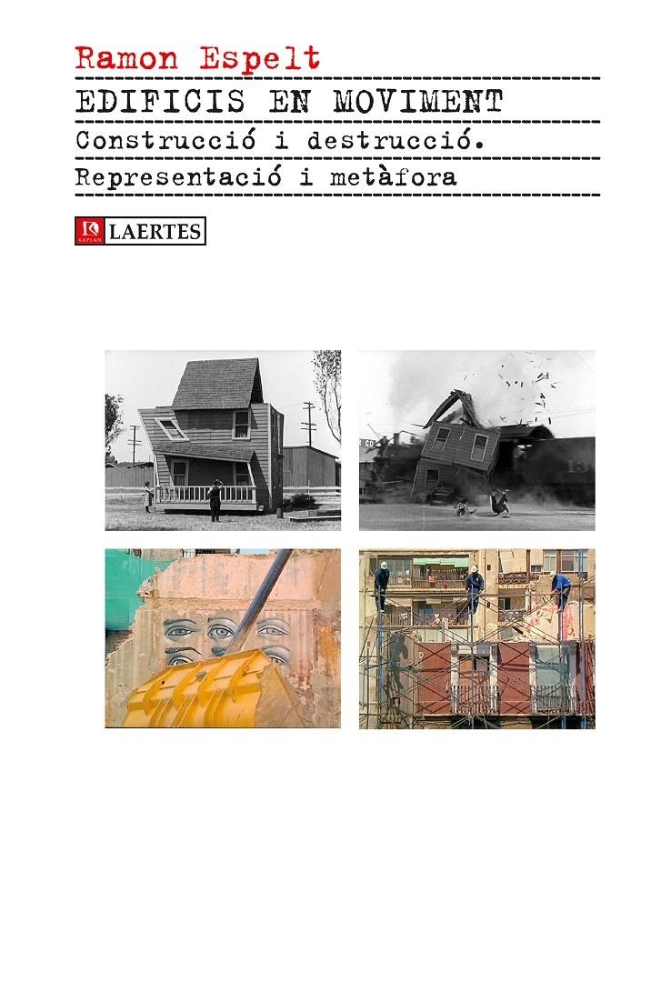 Edificis en moviment | Espelt i Casals, Ramon | Cooperativa autogestionària