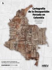 Cartografía de la Desaparición Forzada en Colombia | Varios autores