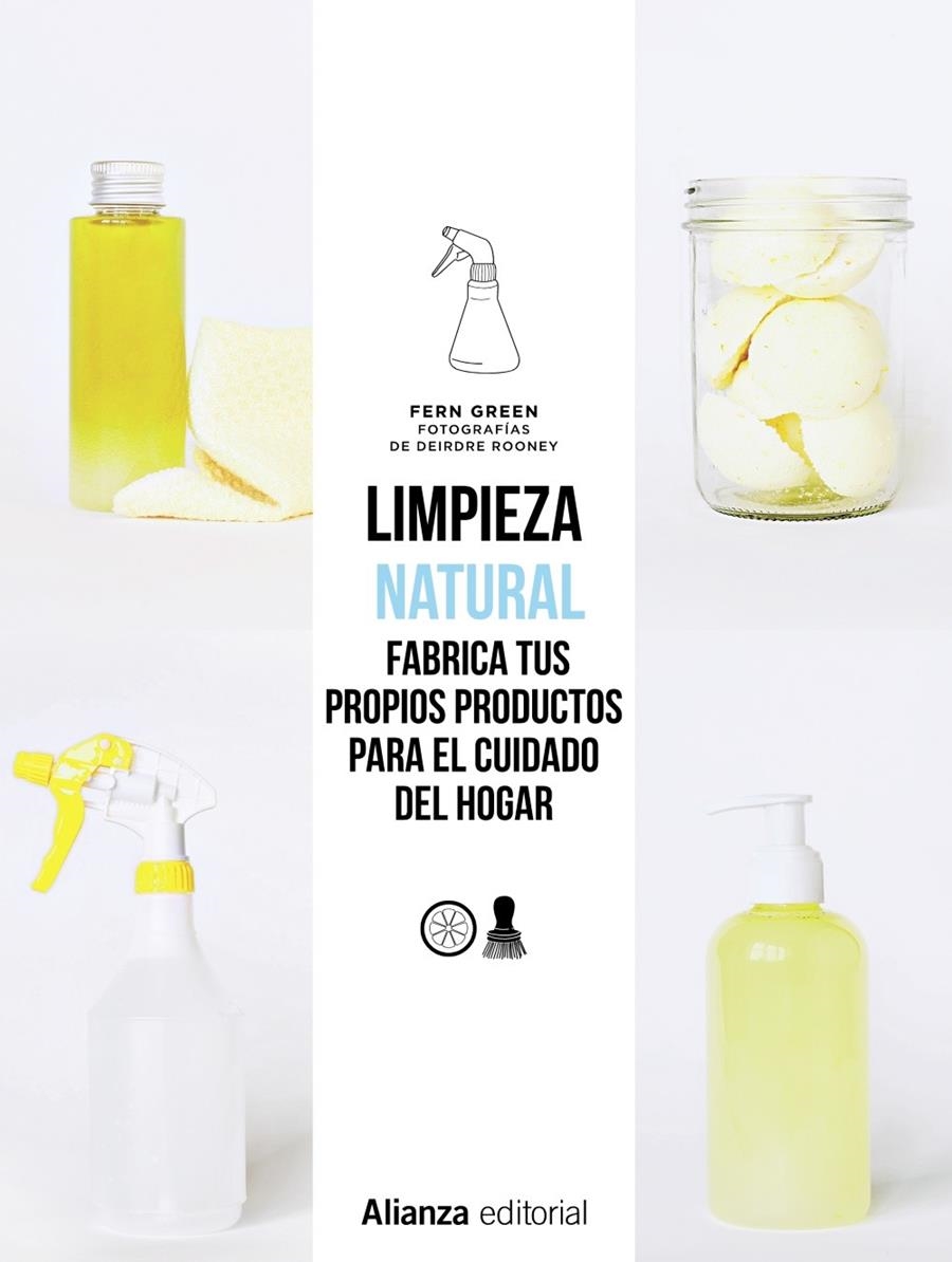 Limpieza natural. Frabrica tus propios productos para el cuidado del hogar | Green, Fern