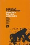 Razonar y actuar en defensa de los animales | VV. AA | Cooperativa autogestionària