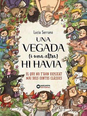 Una vegada (i una altra) hi havia... | Serrano, Lucía | Cooperativa autogestionària