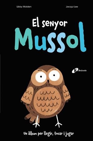 El senyor Mussol | Walden, Libby | Cooperativa autogestionària