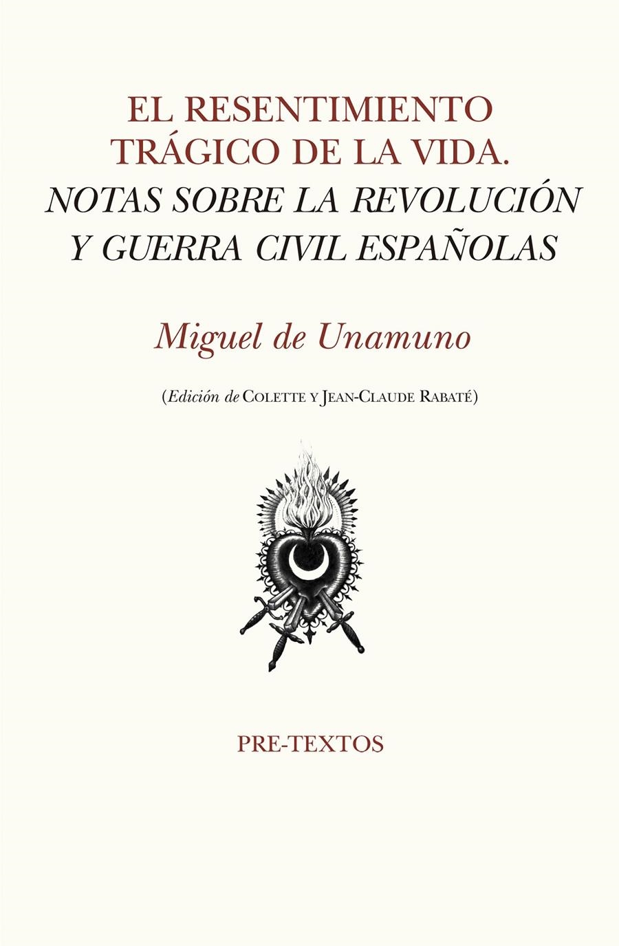 El resentimiento trágico de la vida | De Unamuno y Jugo, Miguel