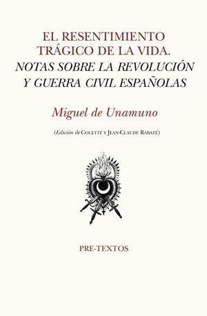 El resentimiento trágico de la vida | De Unamuno y Jugo, Miguel | Cooperativa autogestionària