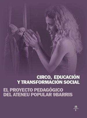 Circo, educación y transformación social. El proyecto pedagógico del Ateneu Popu | Cooperativa autogestionària