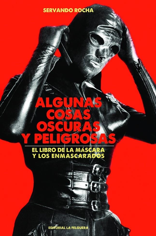 Algunas cosas oscuras y peligrosas | Rocha, Servando | Cooperativa autogestionària