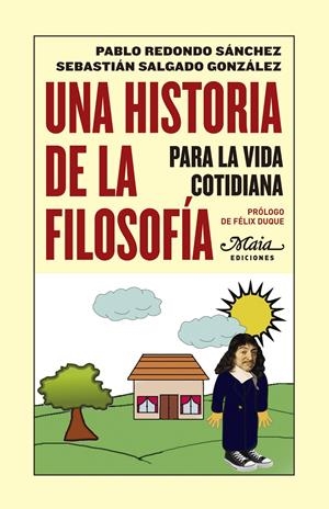 Una historia de la filosofía para la vida cotidiana | Redondo Sánchez, Pablo/Salgado González, Sebastián