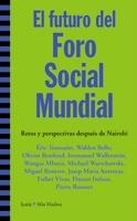 El futuro del Foro Social Mundial. Retos y perspectivas después de Nairobi | VV.AA | Cooperativa autogestionària