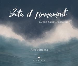 Sota el firmament | Carmona Martínez, Àlex | Cooperativa autogestionària