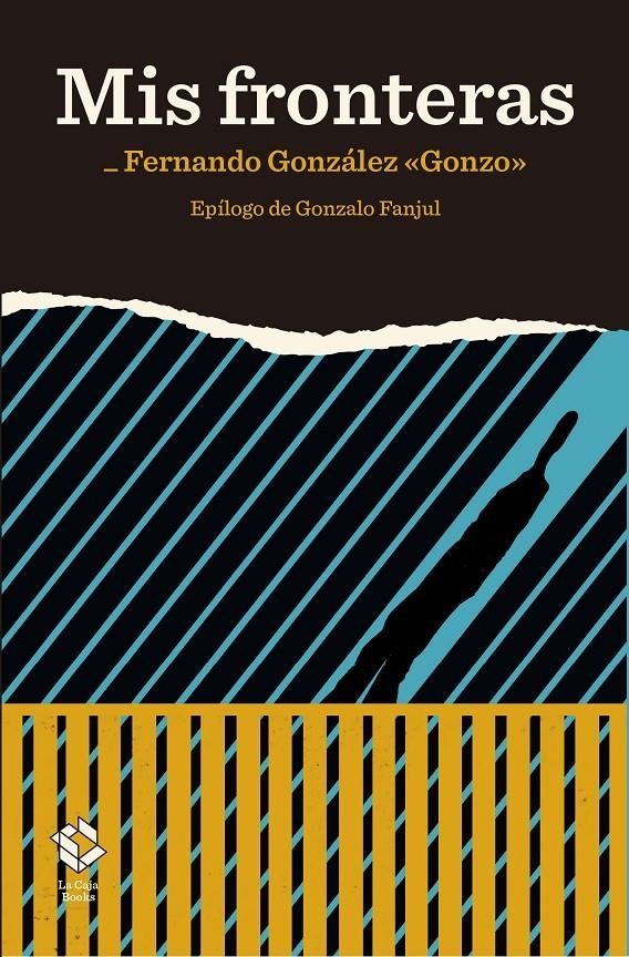 Mis fronteras | González, Fernando "Gonzo"