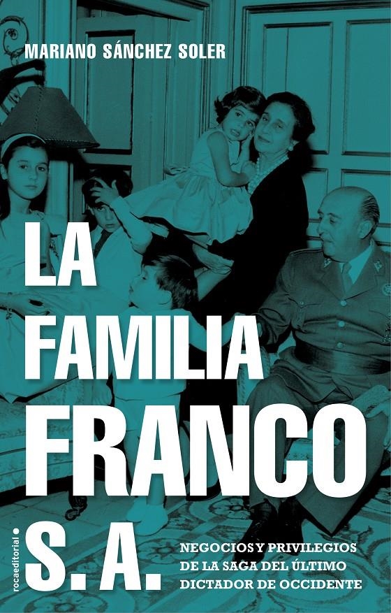 La familia Franco S.A. | Sánchez Soler, Mariano