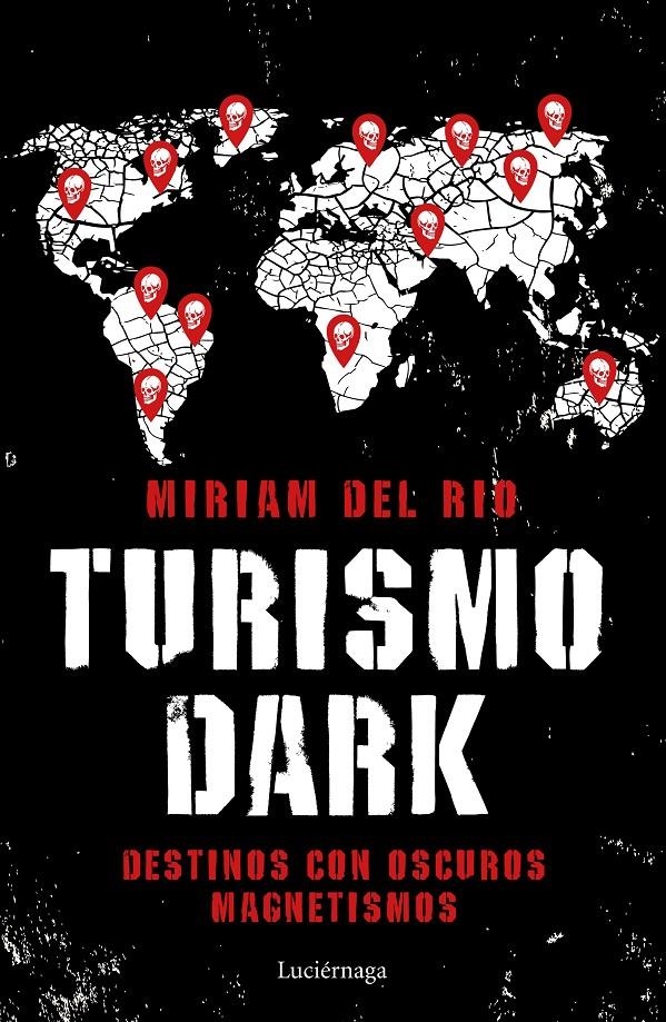 Turismo Dark | Río, Míriam del | Cooperativa autogestionària