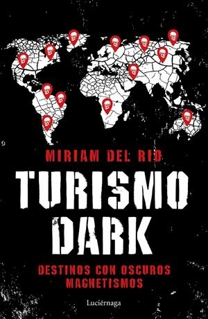 Turismo Dark | Río, Míriam del