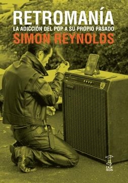 Retromania | Reynolds, Simon