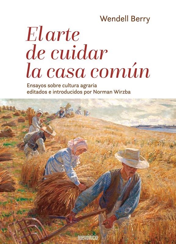El arte de cuidar la casa común | Berry, Wendell | Cooperativa autogestionària