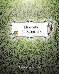 Els ocells del Montseny | Ribas FAlomir, Josep