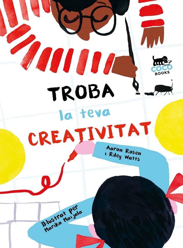 Troba la teva creativitat | Rosen, Aaron Riley Watts/Watts, Riley | Cooperativa autogestionària