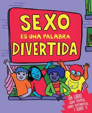 Sexo es una palabra divertida | Silverberg, Cory | Cooperativa autogestionària