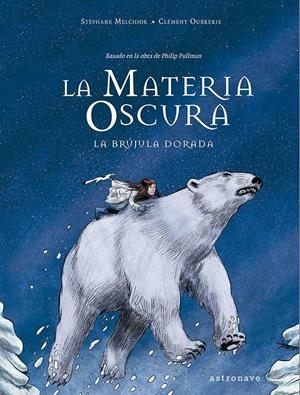 La materia oscura | Stéphane Melchior / Clement Oubrerie | Cooperativa autogestionària