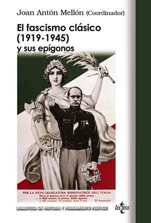 El fascismo clásico (1919-1945) y sus epígonos | Antón Mellón, Joan/Griffin, Roger/Hernández Carr, Aitor/Kallis, Aristotle/Saz Campos, Ismael/Wahnon | Cooperativa autogestionària