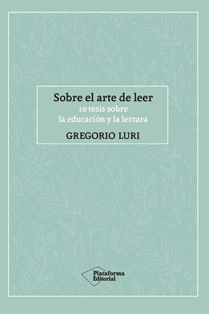 Sobre el arte de leer | Luri, Gregorio