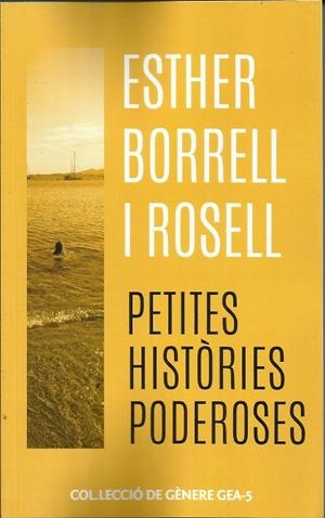 Petites històries poderoses | Borrell Rosell, Esther | Cooperativa autogestionària