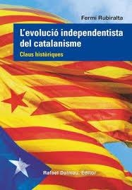 L'evolució independentista del catalanisme | Rubiralta, Fermí