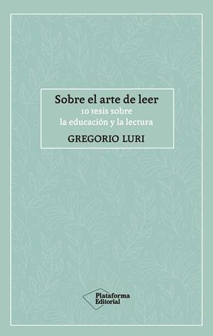 Sobre el arte de leer | Luri, Gregorio